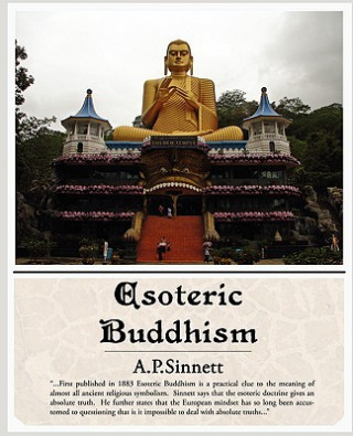 Könyv Esoteric Buddhism A P Sinnett