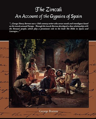 Book Zincali - An Account of the Gypsies of Spain George Borrow