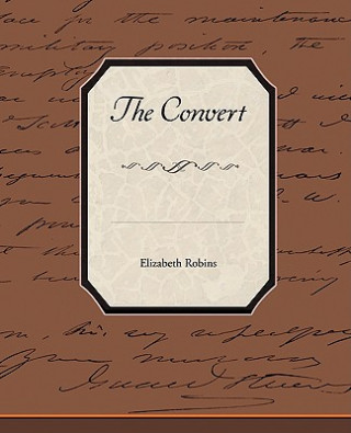 Kniha Convert Elizabeth Robins