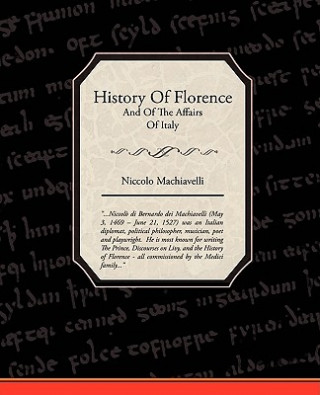 Könyv History Of Florence And Of The Affairs Of Italy Niccolo (Lancaster University) Machiavelli