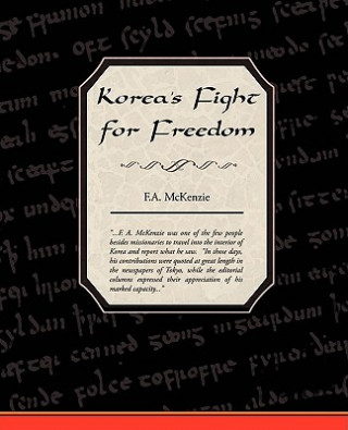 Книга Korea's Fight for Freedom F a McKenzie