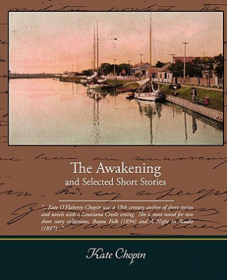 Kniha Awakening and Selected Short Stories Kate Chopin