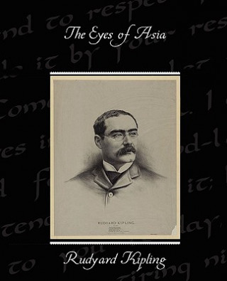 Book Eyes of Asia Rudyard Kipling