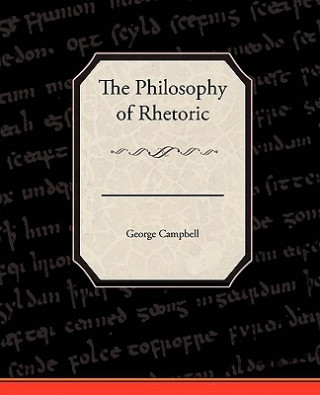 Book Philosophy of Rhetoric Campbell