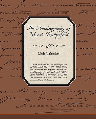 Book Autobiography of Mark Rutherford Mark Rutherford
