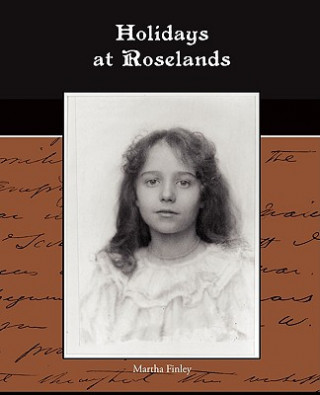 Kniha Holidays at Roselands Martha Finley