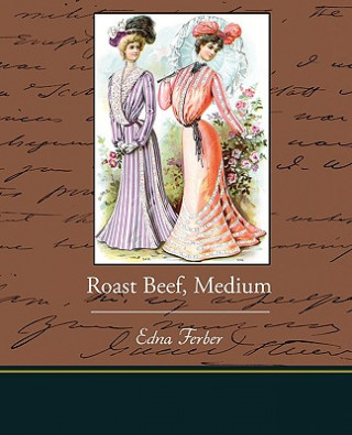 Buch Roast Beef, Medium Edna Ferber