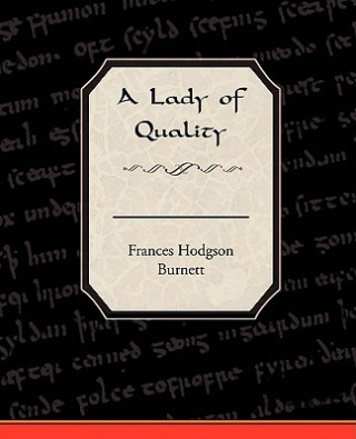 Book Lady of Quality Frances Hodgson Burnett