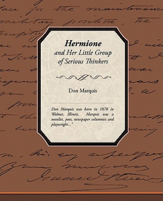 Kniha Hermione and Her Little Group of Serious Thinkers Don Marquis