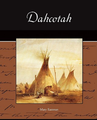 Книга Dahcotah Mary Eastman