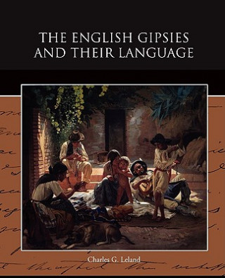 Libro English Gipsies and Their Language Charles G Leland