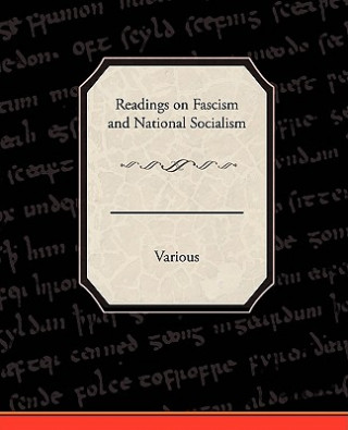Könyv Readings on Fascism and National Socialism Various