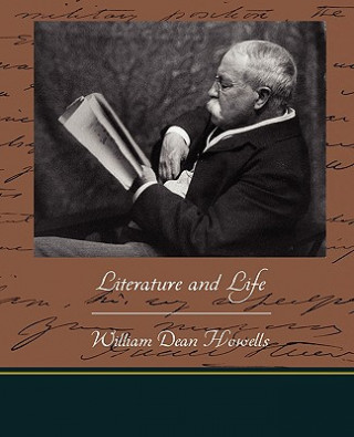 Knjiga Literature and Life William Dean Howells