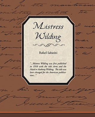 Knjiga Mistress Wilding Rafael Sabatini