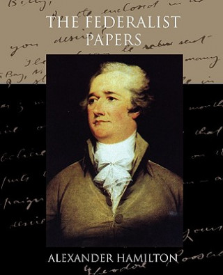 Kniha Federalist Papers Alexander Hamilton
