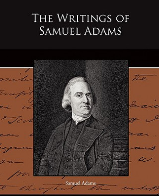 Kniha Writings of Samuel Adams Samuel Adams