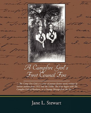 Carte Campfire Girl's First Council Fire Jane L Stewart