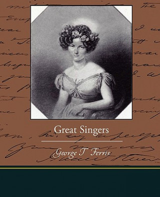 Книга Great Singers George Titus Ferris