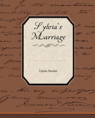 Kniha Sylvia's Marriage Upton Sinclair