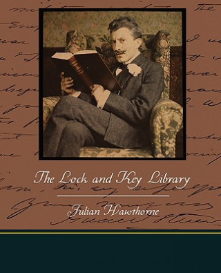 Livre Lock and Key Library Julian Hawthorne