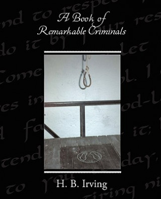 Carte Book of Remarkable Criminals H B Irving