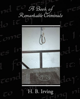 Книга Book of Remarkable Criminals H B Irving