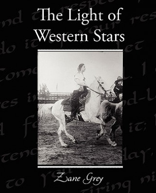 Carte Light of the Western Stars Zane Grey