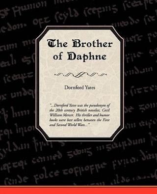 Kniha Brother of Daphne Dornford Yates