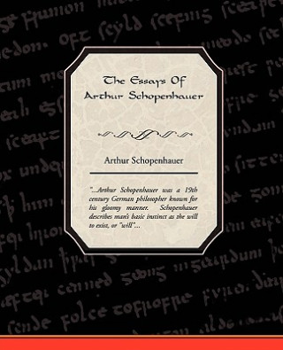 Książka Essays Of Arthur Schopenhauer Arthur Schopenhauer