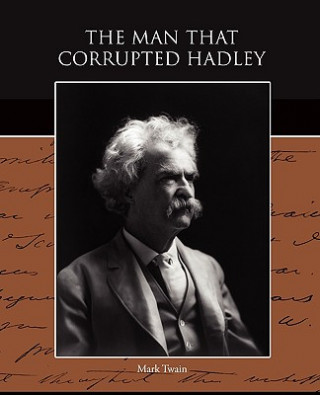 Carte Man that Corrupted Hadleyburg Mark Twain