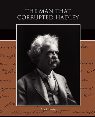 Kniha Man that Corrupted Hadleyburg Mark Twain