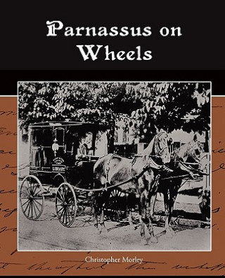 Kniha Parnassus on Wheels Christopher Morley