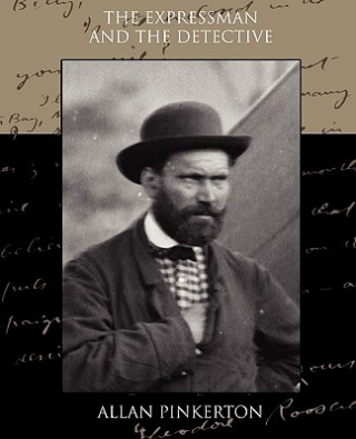 Carte Expressman and the Detective Allan Pinkerton