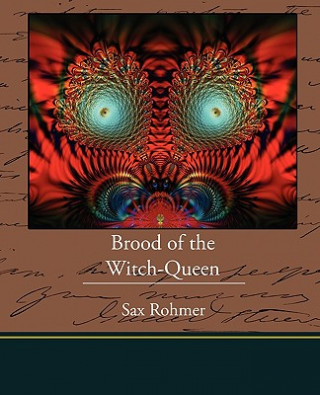 Książka Brood of the Witch-Queen Sax Rohmer