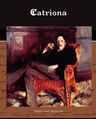 Книга Catriona Robert Louis Stevenson