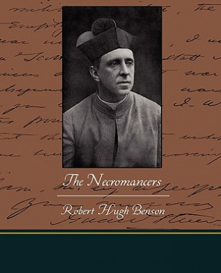 Buch Necromancers Robert Hugh Benson