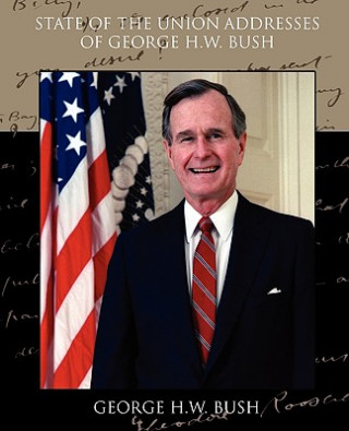 Könyv State of the Union Addresses of George H.W. Bush George H W Bush