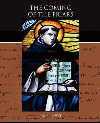 Βιβλίο Coming of the Friars Augustus Jessopp