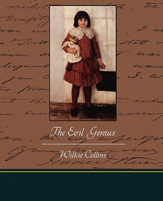 Knjiga Evil Genius Wilkie Collins