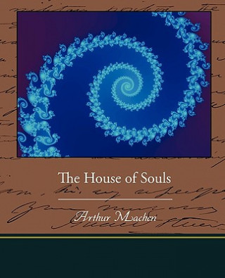 Livre House of Souls Arthur Machen