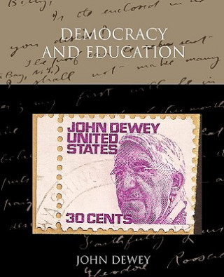 Könyv Democracy And Education John Dewey