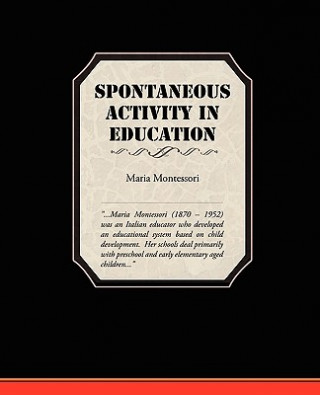 Book Spontaneous Activity In Education Maria Montessori