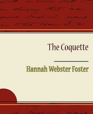 Knjiga Coquette Hannah Webster Foster