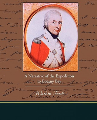 Kniha Narrative of the Expedition to Botany Bay Watkin Tench