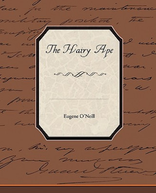 Könyv Hairy Ape Eugene Gladstone O'Neill