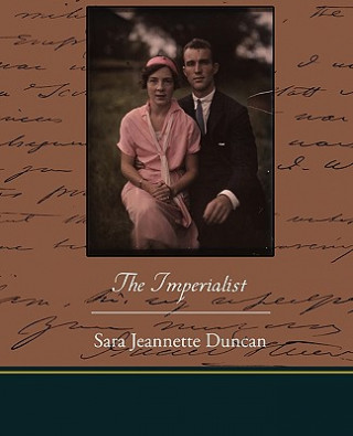 Könyv Imperialist Sara Jeannette Duncan