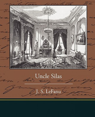 Buch Uncle Silas J S Lefanu