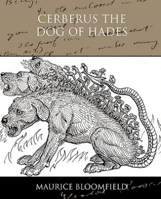 Книга Cerberus The Dog of Hades Maurice Bloomfield