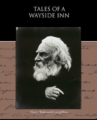 Книга Tales of a Wayside Inn Henry Wadsworth Longfellow
