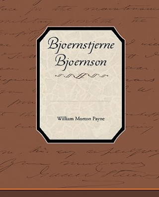 Könyv Bjoernstjerne Bjoernson William Morton Payne